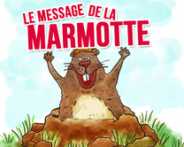 Le message de la marmotte