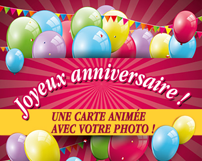 carte anniversaire animée personnalisée Avec Votre Photo Carte Anniversaire Animee Tous Mes Voeux Com carte anniversaire animée personnalisée